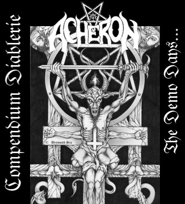 Ахерон хср материалы. Acheron Anti God Anti Christ. Acheron группа. Acheron - Rites of the Black Mass (1992). Ахерон ГД.